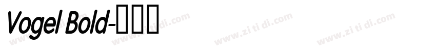 Vogel Bold字体转换